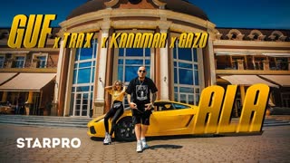 GUF, TRAX, KANAMAR, GAZO - АLA